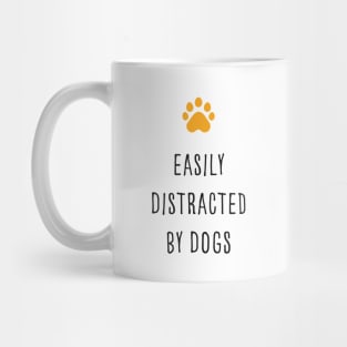 Easily Distracted By Dogs with Cute Yellow Dog Paw Mug